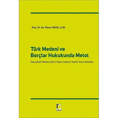Adalet Yaynevi Trk Medeni ve Borlar Hukukunda Metot Sinan Okur