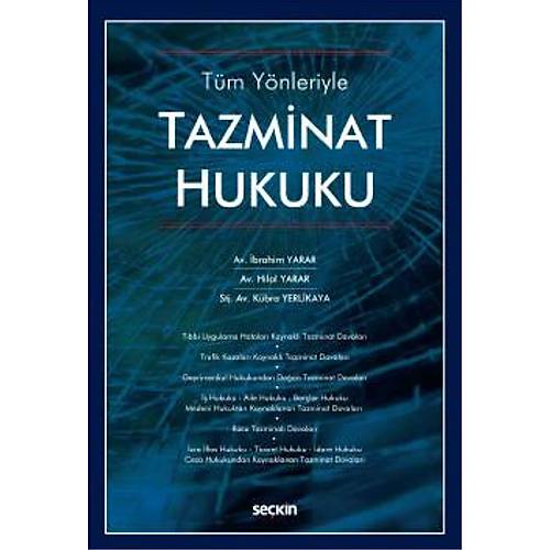 Sekin Yaynlar Tm Ynleriyle Tazminat Hukuku (brahim Yarar, Hilal Yarar, Kbra Yerlikaya)