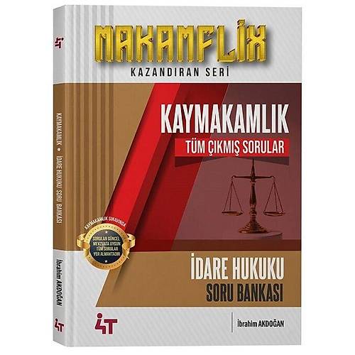 4T Yay�nlar� MAKAMFL�X Kaymakaml�k �dare Hukuku T�m ��km�� Sorular Soru Bankas� - �brahim Akdo�an 4T Yay�nlar�