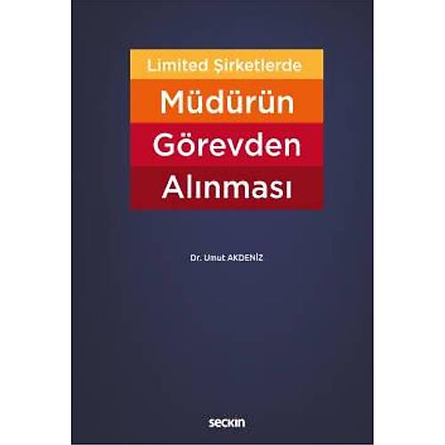 Sekin Yaynclk  Limited irketlerde Mdrn Grevden Alnmas-Umut Akdeniz