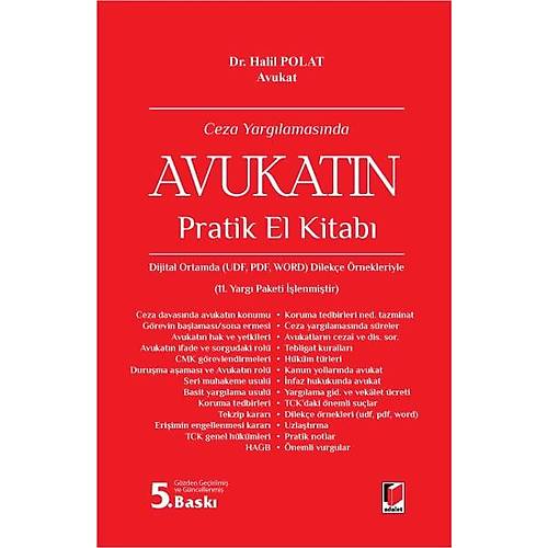 Adalet Yay�nevi Ceza Yarg�lamas�nda Avukat�n Pratik El Kitab� (Halil Polat)