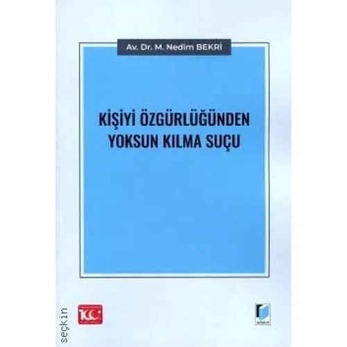 Adalet Yaynevi Kiiyi zgrlnden Yoksun Klma Suu M. Nedim Bekri