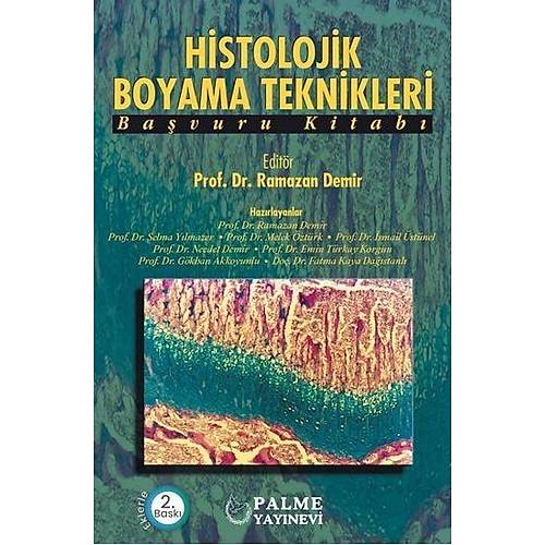 Palme Histolojik Boyama Teknikleri 2. Bask - Ramazan Demir Palme Akademik Yaynlar
