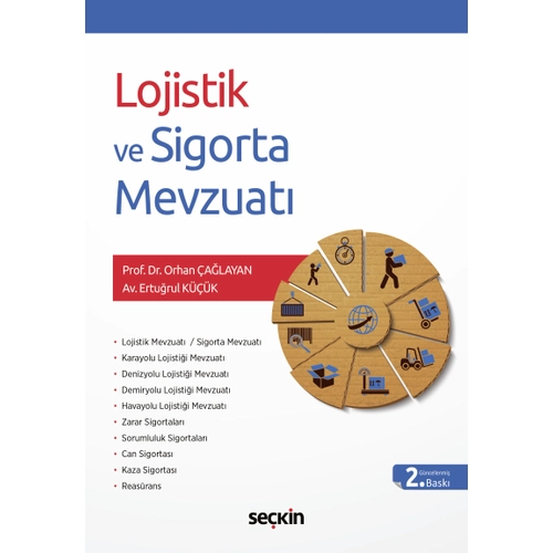 Sekin Yaynclk Lojistik ve Sigorta Mevzuat-Orhan alayan,Erturul Kk