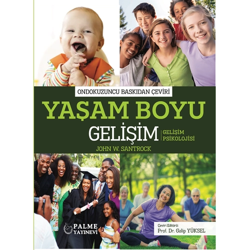 Palme Ya�am Boyu Geli�im - John W. Santrock Palme Akademik Yay�nlar�
