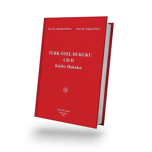 Filiz Yaynlar Trk zel Hukuku Cilt-2 Kiiler Hukuku-Mustafa Dural, Tufan z