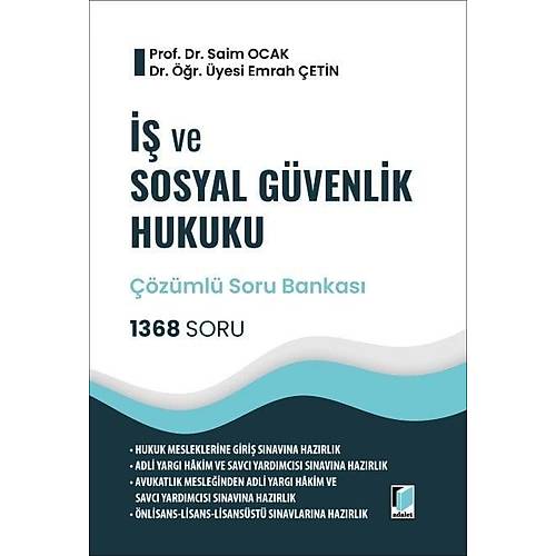 Adalet Yay�nlar� �� ve Sosyal G�venlik Hukuku 1368 Soru HMGS Soru Bankas� (Saim Ocak, Emrah �etin)