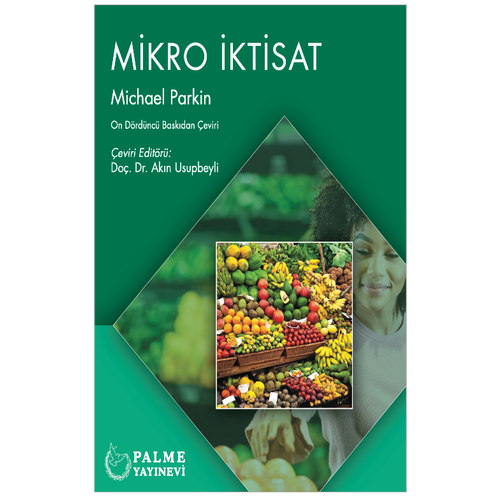 Palme Mikro �ktisat - Michael Parkin Palme Akademik Yay�nlar�