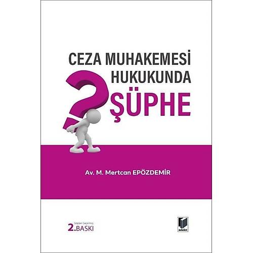 Adalet Yaynevi Ceza Muhakemesi Hukukunda phe (Mertcan Epzdemir)