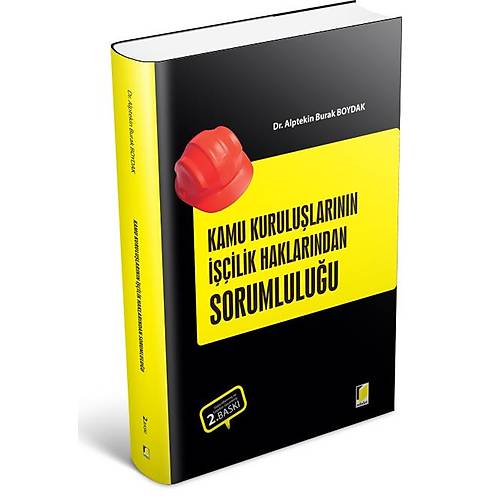 Adalet Yaynevi Kamu Kurulularnn ilik Alacaklarndan Sorumluluu-Alptekin Burak Boydak