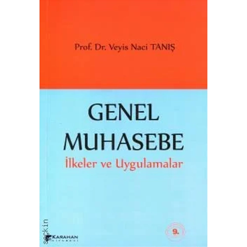 Karahan Yaynlar Genel Muhasebe lkeler ve Uygulamalar (Roman Boy) Veyis Naci Tan
