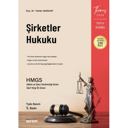 THEMIS � �irketler Hukuku Soru Kitab� Tamer Bozkurt 5. Bask�,� Ocak 2026