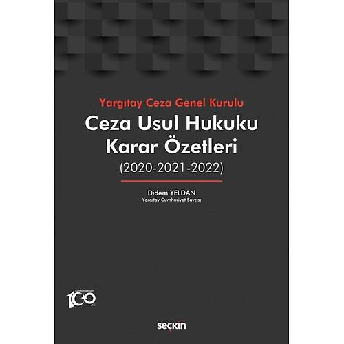 Sekin Yaynevi Ceza Usul Hukuku Karar zetleri Didem Yeldan