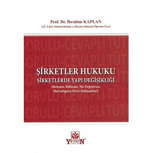 Yetkin Yaynevi irketler Hukuku (brahim Kaplan)
