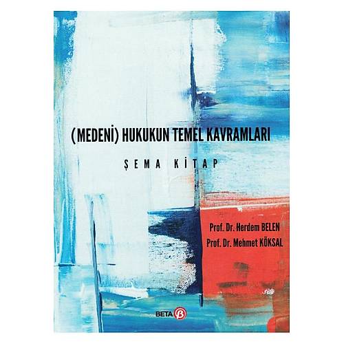 Beta Yaynevi Medeni Hukukun Temel Kavramlar ema Kitap-Herdem Belen,Mehmet Kksal