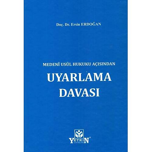 Yetkin Yaynevi Meden Usl Hukuku Asndan Uyarlama Davas Ersin Erdoan
