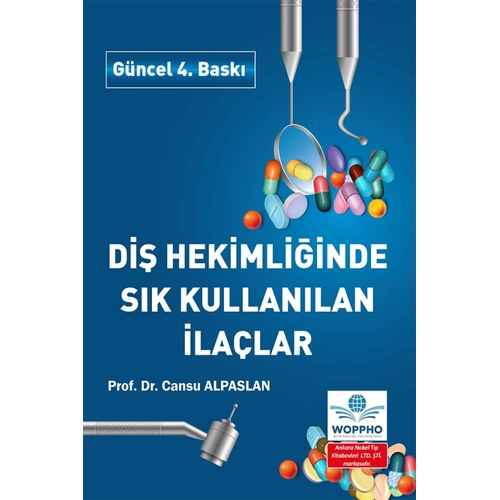 Di Hekimliinde Sk Kullanlan lalar 4. Bask (Cansu Alpaslan)