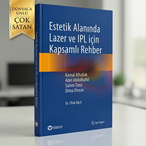 Estetik Alan�nda Lazer ve IPL i�in Kapsaml� Rehber