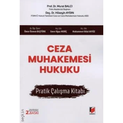 Adalet Yay�nevi Ceza Muhakemesi Hukuku Pratik �al��ma Kitab� Murat Balc� 2. Bask�,� �ubat 2026
