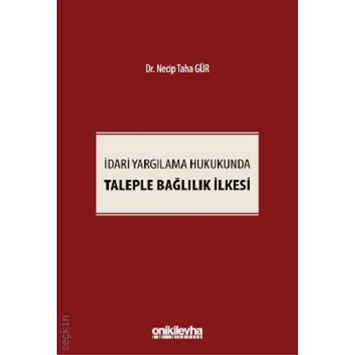 OnkiLevha Yaynclk dari Yarglama Hukukunda Taleple Ballk lkesi (Necip Taha Gr)
