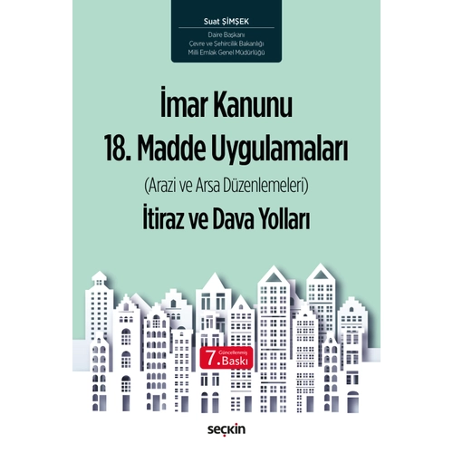 Sekin Yaynclk mar Kanunu 18.Madde Uygulamalar tiraz ve Dava Yollar (Suat imek)