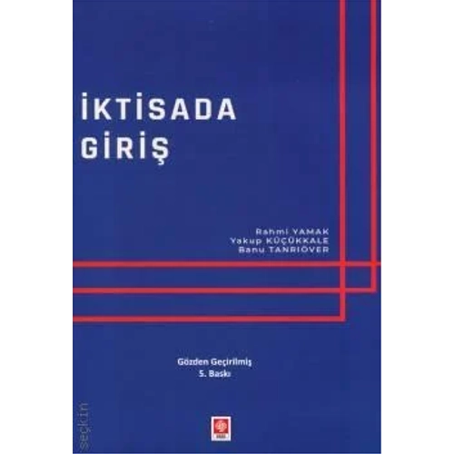 Ekin Yaynevi ktisada Giri Rahmi Yamak, Yakup Kkkale, Banu Tanrver