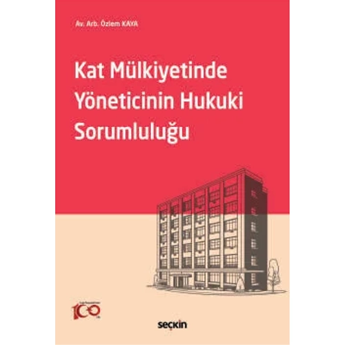 Sekin Yaynclk Kat Mlkiyetinde Yneticinin Hukuki Sorumluluu-zlem Kaya