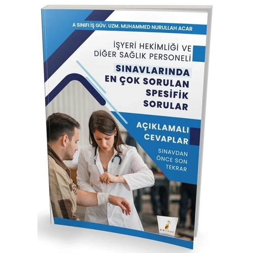 Pelikan 2027 ��yeri Hekimli�i ve Di�er Sa�l�k Personeli S�navlar�nda En �ok Sorulan Spesifik Sorular - Muhammed Nurullah Acar Pelikan Yay�nlar�