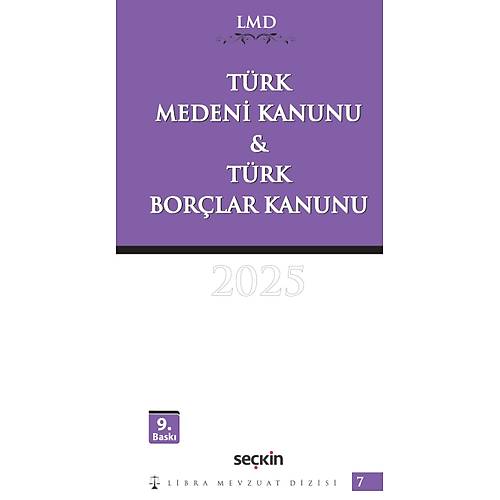 Se�kin Yay�nevi T�rk Medeni Kanunu & T�rk Bor�lar Kanunu 2025 (Libra Mevzuat Dizisi) Mutlu Din�