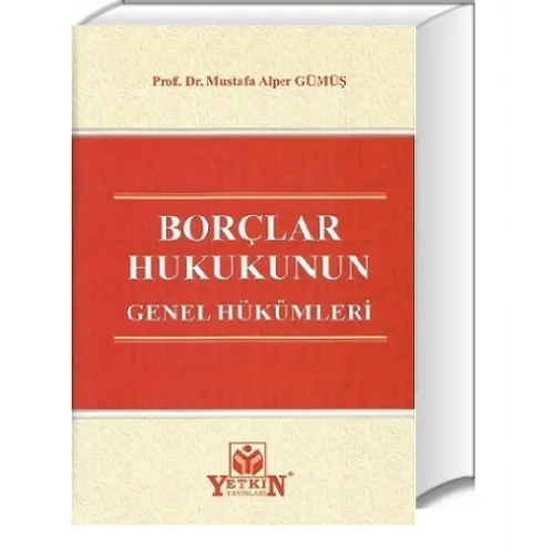 Yetkin Yay�nevi Bor�lar Hukukunun Genel H�k�mleri (Mustafa Alper G�m��)