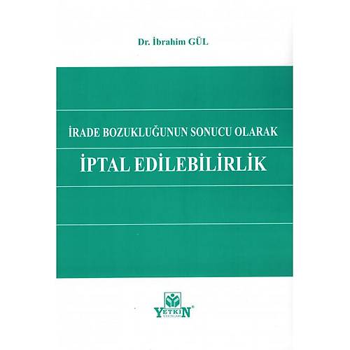 Yetkin Yaynevi fade Bozukluunun Sonucu Olarak ptal Edilebilirlik (brahim Gl)
