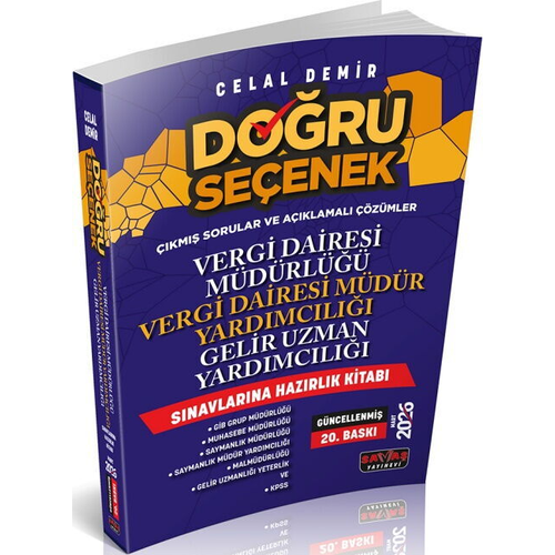 DO�RU SE�ENEK Vergi Dairesi M�d�r ve Yard�mc�l���, Gelir Uzman Yard�mc�l��� Haz�rl�k Kitab� (Celal Demir)