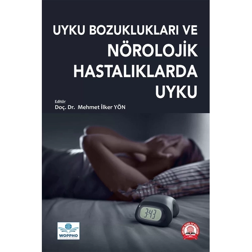 Uyku Bozukluklar� ve N�rolojik Hastalarda Uyku (Mehmet �lker Y�N) Ankara Nobel T�p Kitabevleri