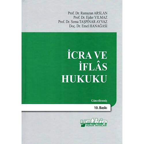 Yetkin Yaynlar cra ve flas Hukuku (Ejder Ylmaz-Ramazan Arslan-Sema Tapnar Ayvaz)