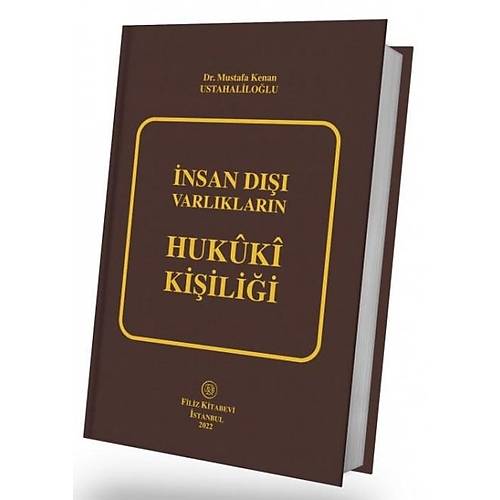 Filiz Kitabevi nsan D Varlklarn Hukuki Kiilii Mustafa Kenan Ustahalilolu