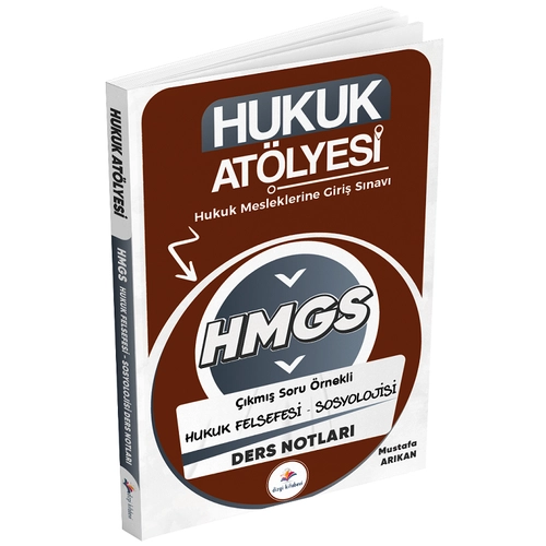 Dizgi Kitap Hukuk At�lyesi HMGS Hakimlik Hukuk Felsefesi-Sosyolojisi Ders Notlar� - Mustafa Ar�kan Dizgi Kitap