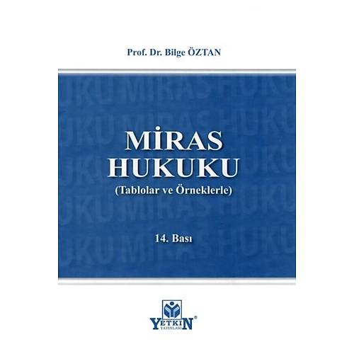 Yetkin Yaynlar Miras Hukuku Tabloloar ve rneklerle (Bilge ztan)