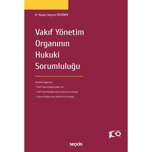 Sekin Yaynclk Vakf Ynetim Organnn Hukuki Sorumluluu-Haydar Bayram zedner