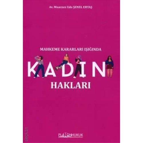 Platon Hukuk Mahkeme Kararlar Inda Kadn Haklar-Muazzez Eda enel Erta