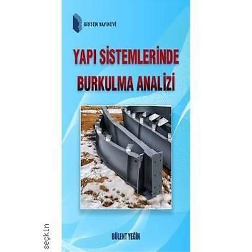 Birsen Yay�nevi Yap� Sistemlerinde Burkulma Analizi B�lent Ye�in 1. Bask�,� Haziran 2026