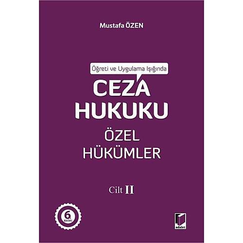 Adalet Yay�nevi Ceza Hukuku �zel H�k�mler Cilt - II (Mustafa �zen)