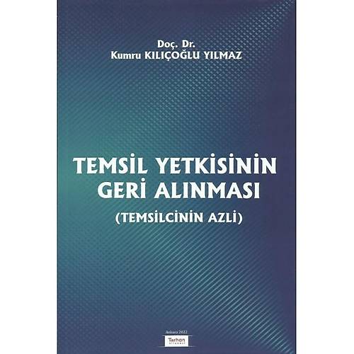 Turhan Kitabevi Temsil Yetkisinin Geri Alnmas (Temsilcinin Azli) Kumru Klolu Ylmaz