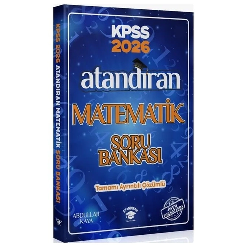 Atand�ran 2026 KPSS Matematik Soru Bankas� ��z�ml� - Abdullah Kaya Atand�ran Yay�nc�l�k