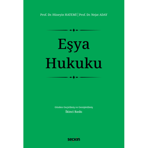 Se�kin Yay�nevi E�ya Hukuku Prof. Dr. H�seyin Hatemi,Prof. Dr. Nejat Aday 2. Bask�,� A�ustos 2026