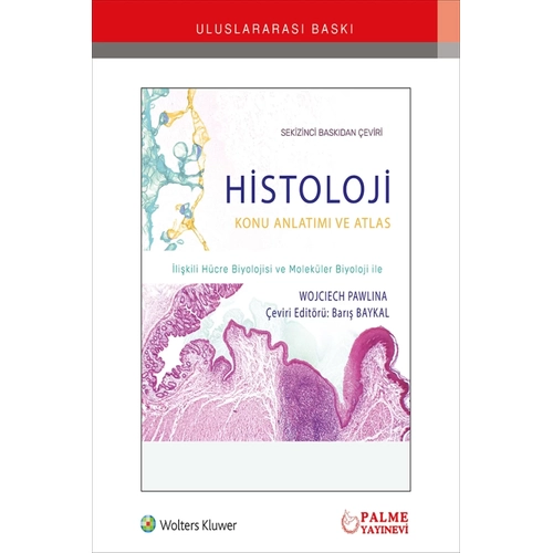 Histoloji Konu Anlat�m� ve Atlas 8. Bask� Palme Yay�nc�l�k