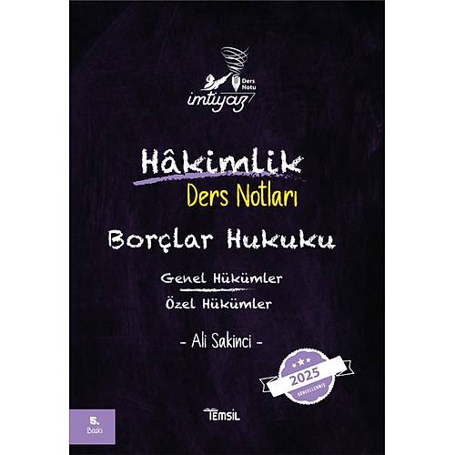 Temsil 2025 �MT�YAZ Hakimlik Bor�lar Hukuku Genel ve �zel H�k�mler Ders Notlar� 5. Bask� - Ali Sakinci Temsil Kitap