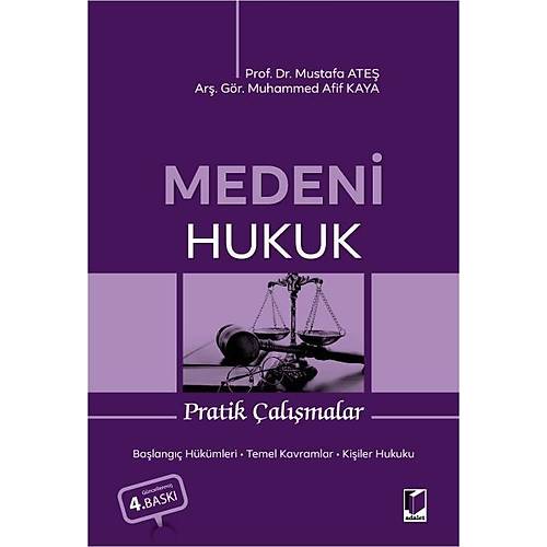 Adalet Yay�nevi Medeni Hukuk Pratik �al��malar (Mustafa Ate�, Muhammed Afif Kaya)