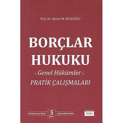 Turhan Kitabevi Borlar Hukuku Genel Hkmler Pratik almalar (Ahmet KILIOLU)
