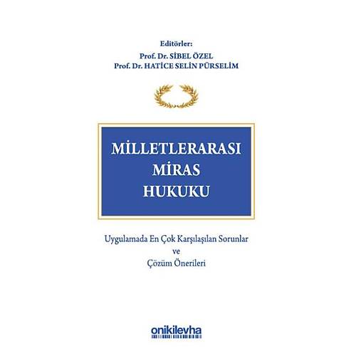 On �ki Levha Yay�nc�l�k Milletleraras� Miras Hukuku Sibel �zel / Hatice Selin P�rselim