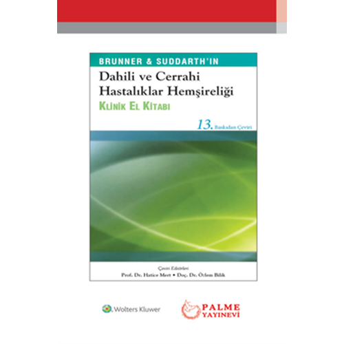 Dahili ve Cerrahi Hastal�klar Hem�ireli�i Klinik El Kitab� Palme Yay�nevi